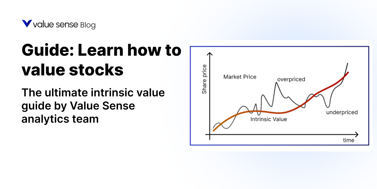 Intrinsic Value Guide: Learn how to value stocks