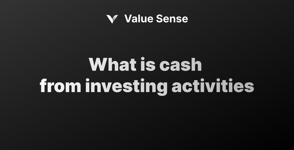 What is Cash from Investing Activities