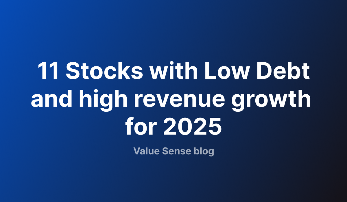 11 Low-Debt Stocks With High FCF Conversion and Revenue Growth