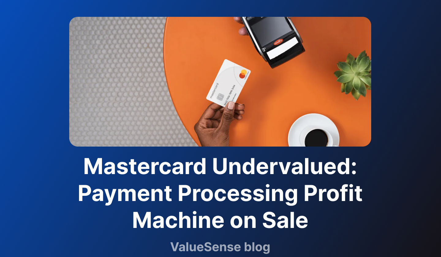 Mastercard Undervalued: Payment Processing Profit Machine on Sale
