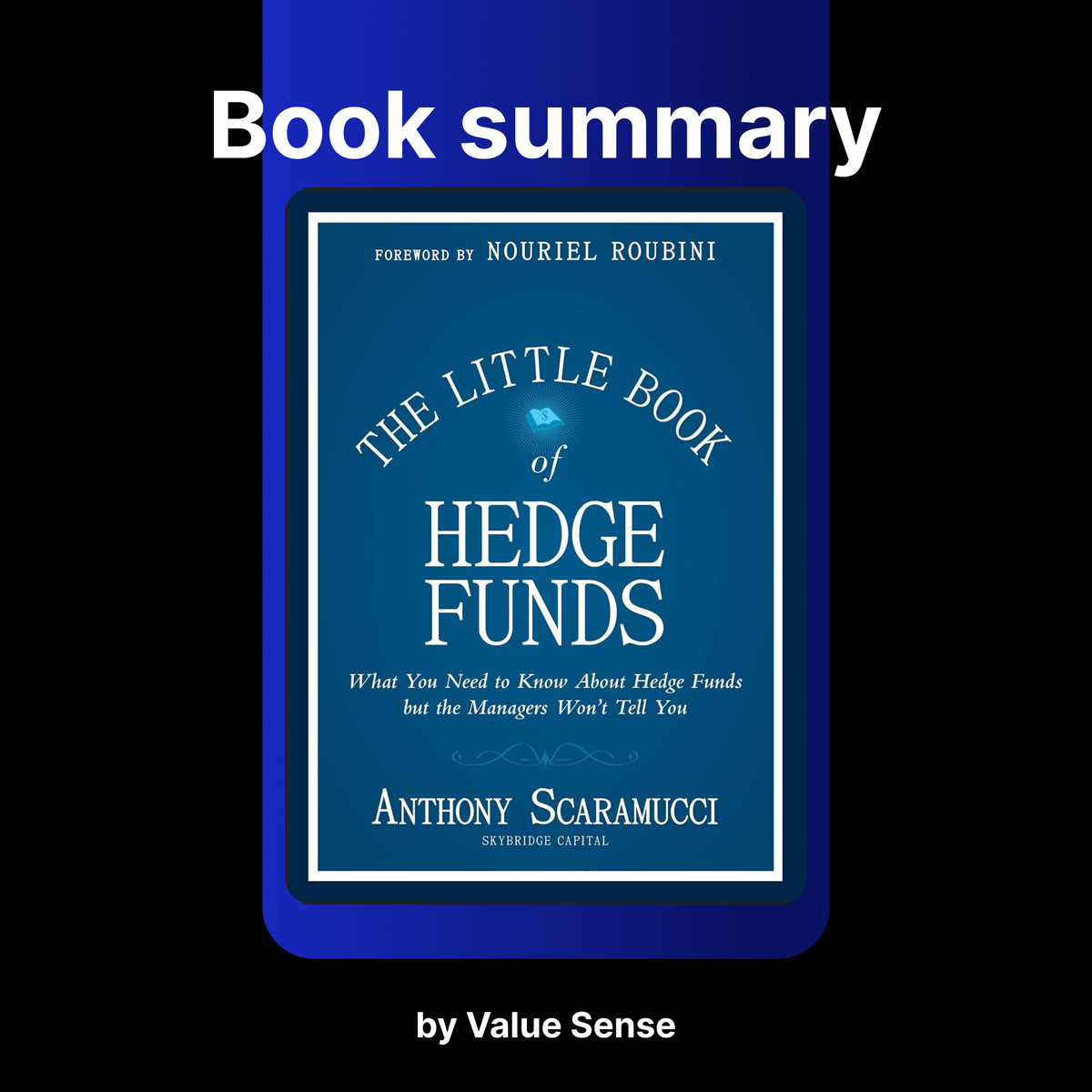 The Little Book of Hedge Funds by Anthony Scaramucci