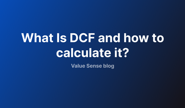 How to calculate Discounted Cash Flow (DCF) valuation