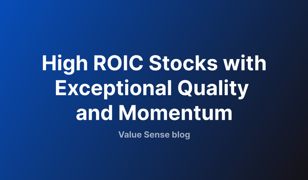 High ROIC Stocks with Exceptional Quality and Momentum