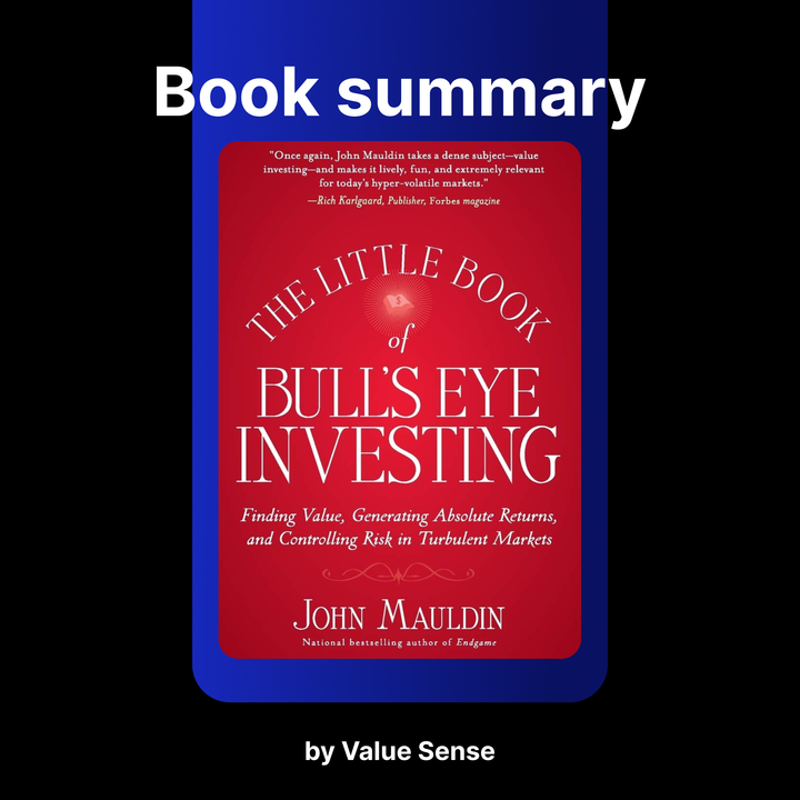 The Little Book of Bull’s Eye Investing by John Mauldin